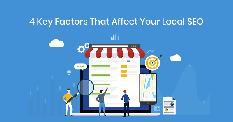 4 Key Factors That Affect Your Local SEO