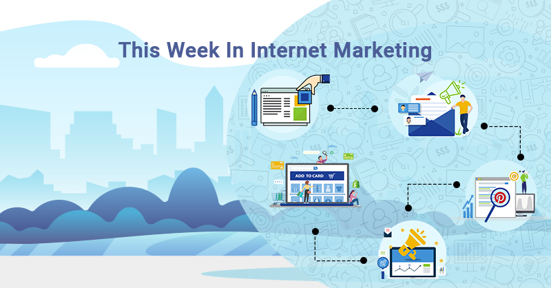 This Week In Internet Marketing