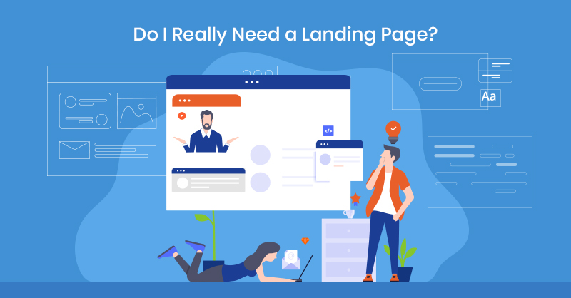 Do I Really Need a Landing Page?