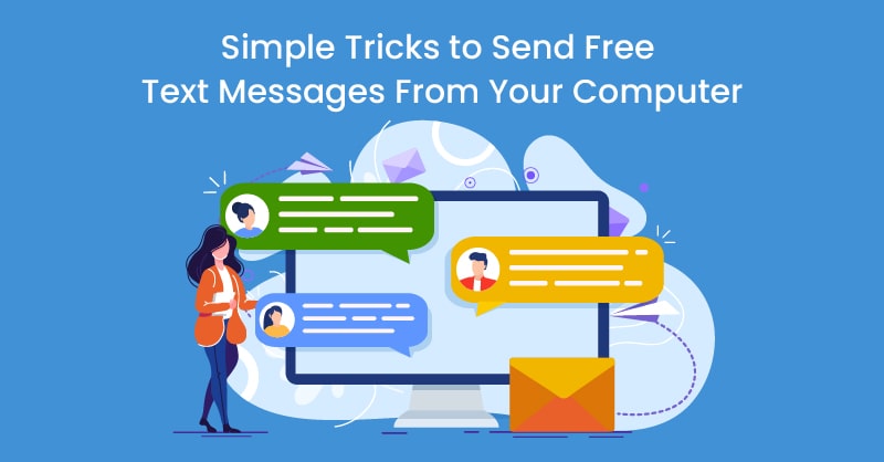 Simple Tricks to Send Free Text Messages From Your Computer