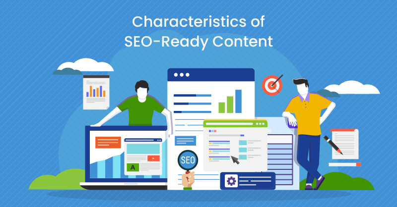 Characteristics of SEO-Ready Content