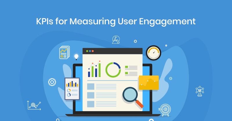 KPIs for Measuring User Engagement