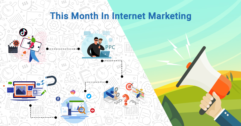This Month In Internet Marketing