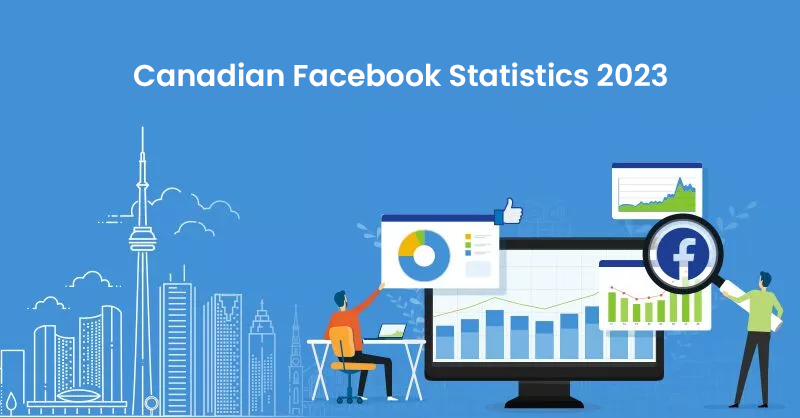 Canadian Facebook Statistics 2023