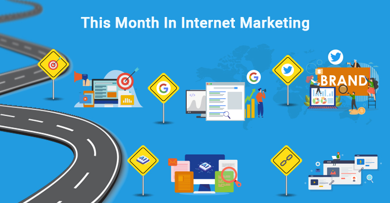 This Month In Internet Marketing