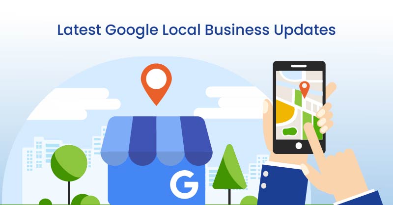 Latest Google Local Business Updates