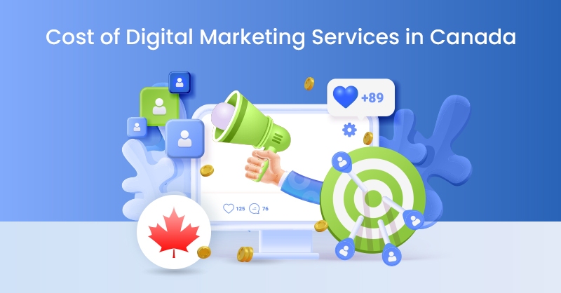Cost of Digital Marketing Services in Canada