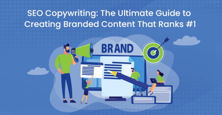 SEO Copywriting: The Ultimate Guide to Creating Branded Content That Ranks #1