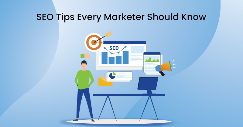 SEO Tips Every Marketer Should Know