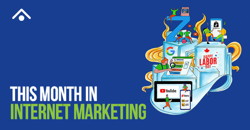 This Month: Labour Day Marketing, YouTube Adds Shorts Links and More!