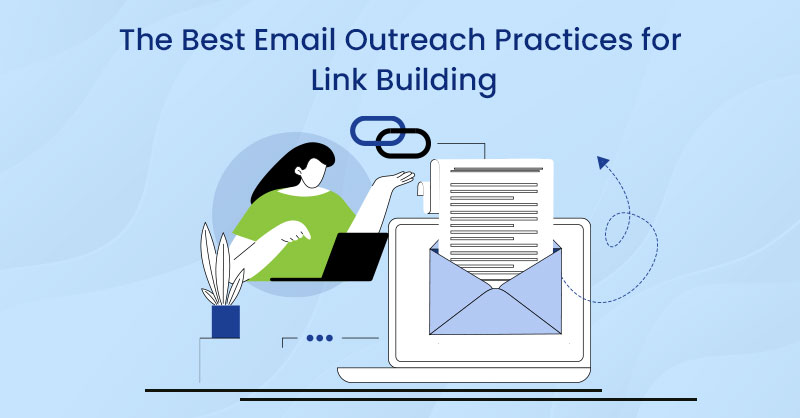 The Best Email Outreach Practices for Link Building