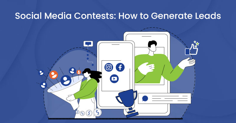 Social Media Contests: How to Generate Leads