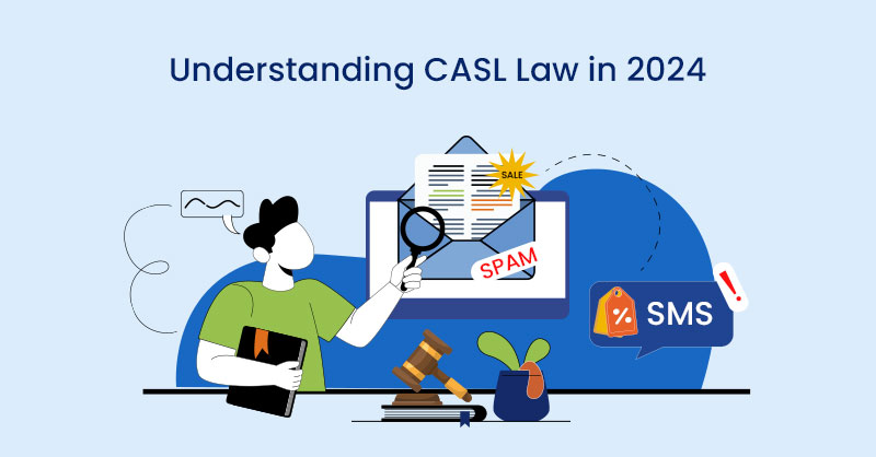 Understanding CASL Law in 2024