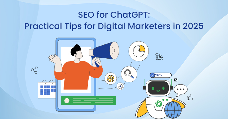 SEO for ChatGPT: Practical Tips for Digital Marketers in 2025