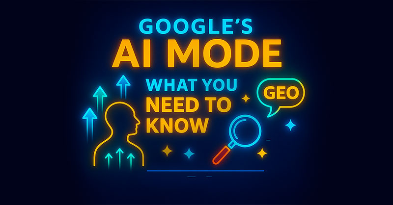 Google’s AI Mode: What You Need to Know