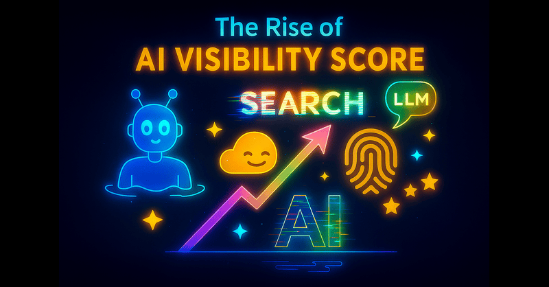 The Rise of the AI Visibility Score: What Marketers Need to Know About the Great Google Reset