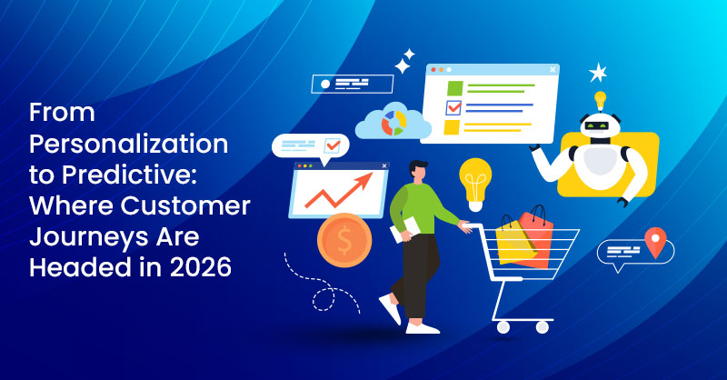 From Personalization to Predictive: Where Customer Journeys Are ...