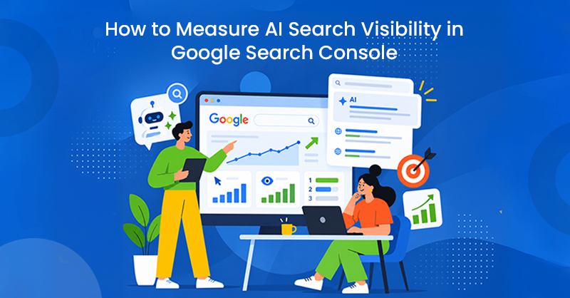 How to Measure AI Search Visibility in Google Search Console
